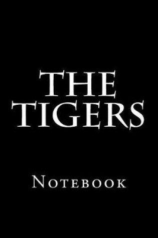 Cover of The Tigers