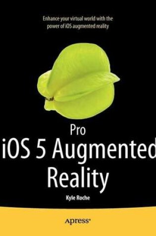 Cover of Pro iOS 5 Augmented Reality