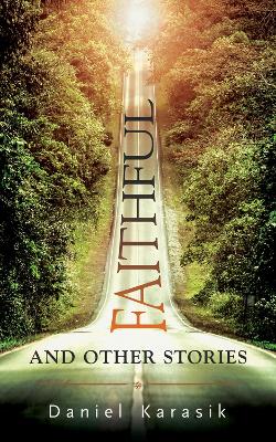 Book cover for Faithful and Other Stories