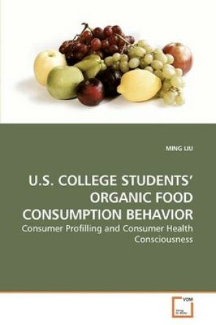 Cover of U.S. College Students' Organic Food Consumption Behavior