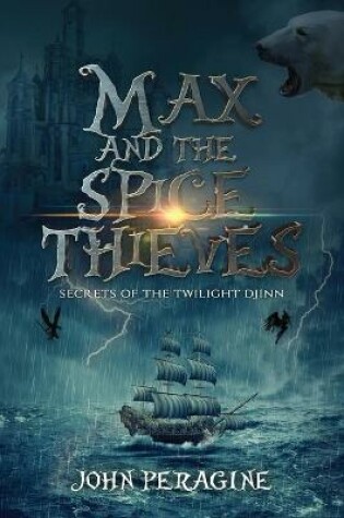 Cover of Max and the Spice Thieves