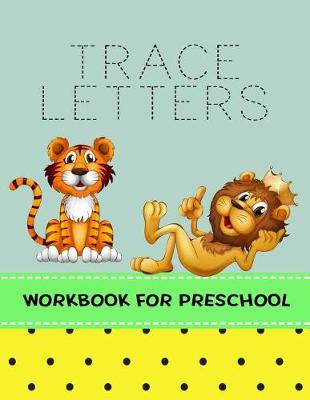 Book cover for Trace Letters Workbook For Preschool