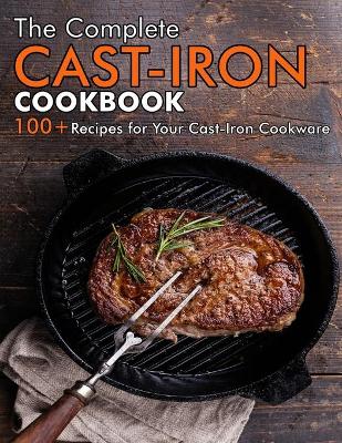 Book cover for The Complete Cast-Iron Cookbook