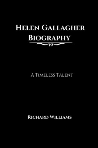 Cover of Helen Gallagher Biography