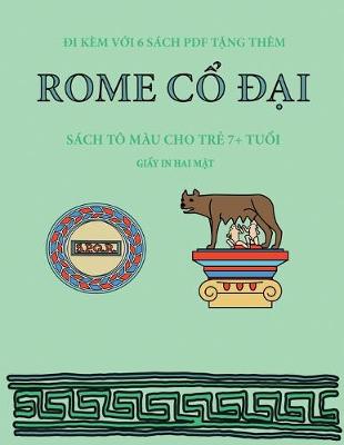 Cover of Sách tô màu cho tr&#7867; 7+ tu&#7893;i (Rome c&#7893; &#273;&#7841;i)