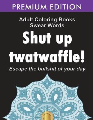 Book cover for Adult Coloring Books Swear words