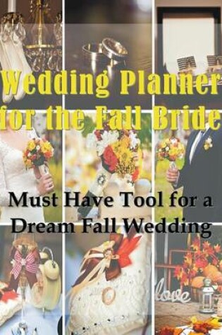 Cover of Wedding Planner for the Fall Bride