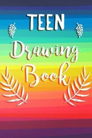Cover of Teen Drawing Book