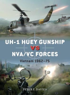 Book cover for UH-1 Huey Gunship vs NVA/VC Forces