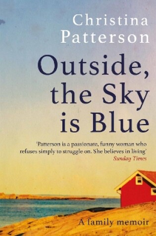 Cover of Outside, the Sky is Blue