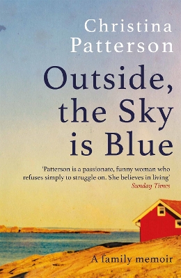 Book cover for Outside, the Sky is Blue