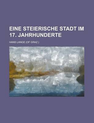 Book cover for Eine Steierische Stadt Im 17. Jahrhunderte