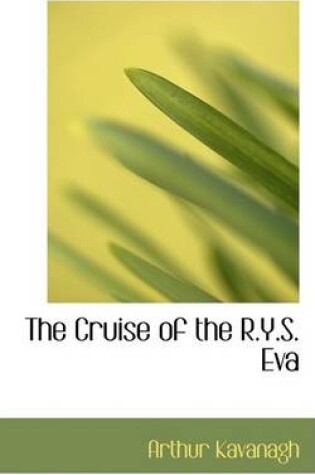 Cover of The Cruise of the R.Y.S. Eva