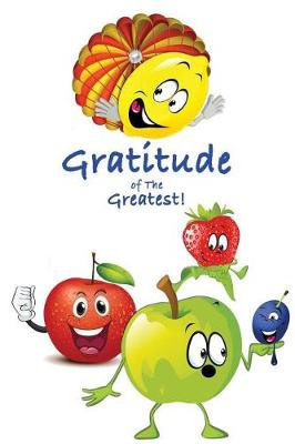 Cover of Gratitude Of The Greatest!