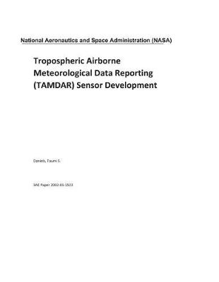 Book cover for Tropospheric Airborne Meteorological Data Reporting (Tamdar) Sensor Development