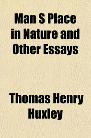 Cover of Man S Place in Nature and Other Essays