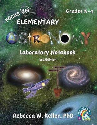 Book cover for Focus On Elementary Astronomy Laboratory Notebook 3rd Edition