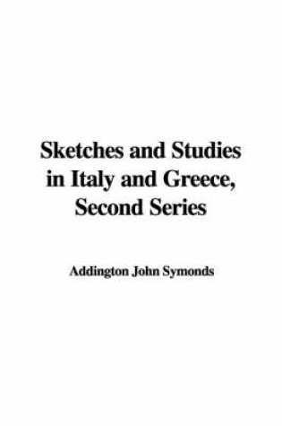 Cover of Sketches and Studies in Italy and Greece, Second Series