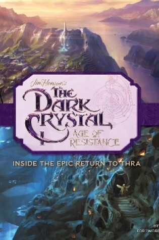 Cover of The Art and Making of The Dark Crystal: Age of Resistance