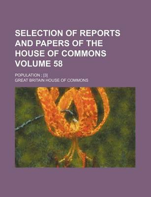 Book cover for Selection of Reports and Papers of the House of Commons Volume 58; Population; [3]