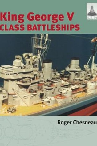 Cover of King George V Class Battleships