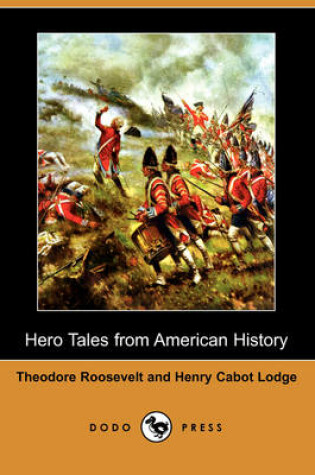 Cover of Hero Tales from American History (Dodo Press)