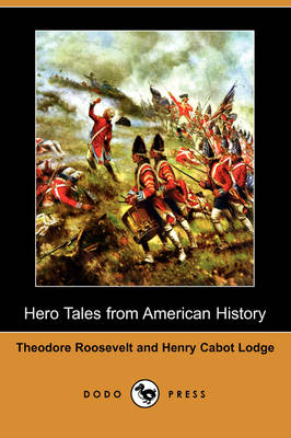 Book cover for Hero Tales from American History (Dodo Press)