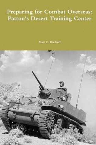 Cover of Preparing for Combat Overseas: Patton's Desert Training Center