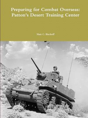 Book cover for Preparing for Combat Overseas: Patton's Desert Training Center