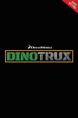 Book cover for Dinotrux: The Snow Blazers