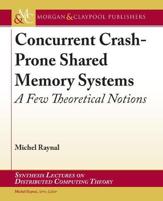 Cover of Concurrent Crash-Prone Shared Memory Systems