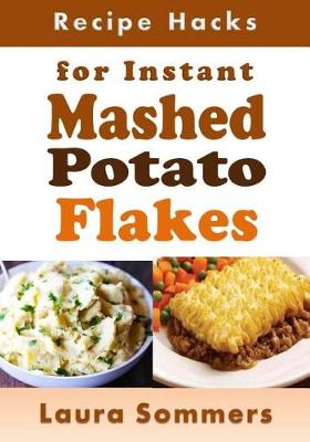 Book cover for Recipe Hacks for Instant Mashed Potato Flakes