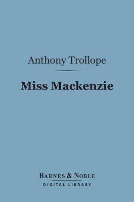 Cover of Miss MacKenzie (Barnes & Noble Digital Library)