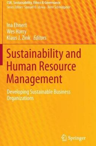 Cover of Sustainability and Human Resource Management: Developing Sustainable Business Organizations