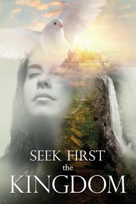 Book cover for Seek First the Kingdom