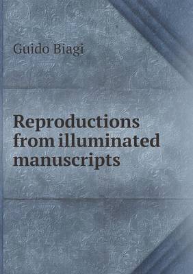 Book cover for Reproductions from illuminated manuscripts