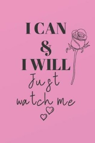 Cover of I can & I will JUST WATCH ME