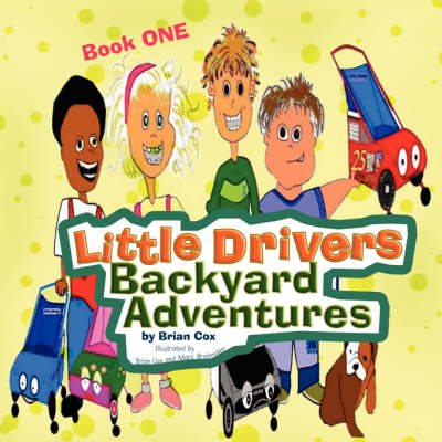 Book cover for Little Drivers Backyard Adventures