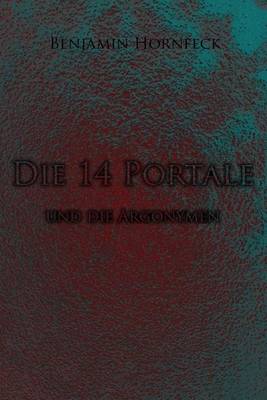 Book cover for Die 14 Portale Und Die Argonymen