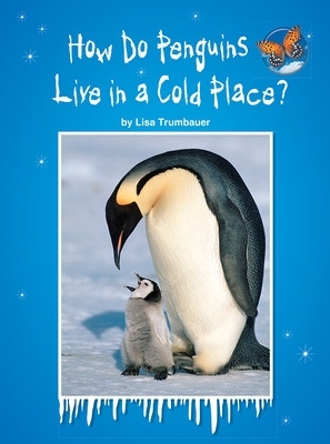 Book cover for Imagine It Leveled Readers for Science,  On Level - How Do Penguins Live in a Cold Place? (6-pack) - Grade 1