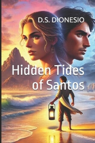 Cover of Hidden Tides of Santos