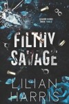 Book cover for Filthy Savage