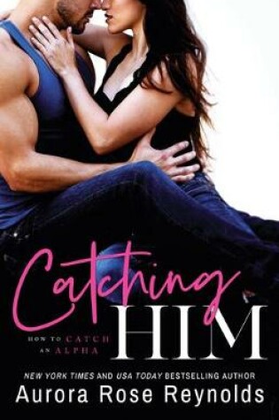 Cover of Catching Him