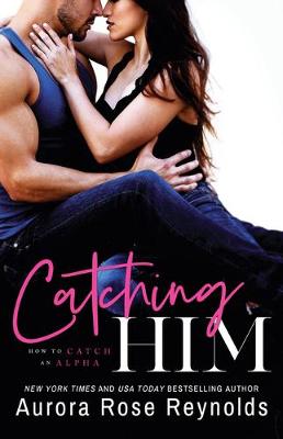 Book cover for Catching Him