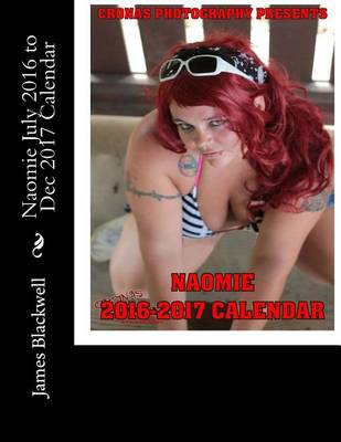 Book cover for Naomie July 2016 to Dec 2017 Calendar