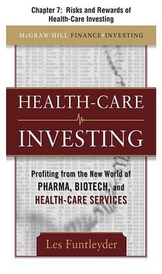 Book cover for Healthcare Investing, Chapter 7 - Risks and Rewards of Health-Care Investing