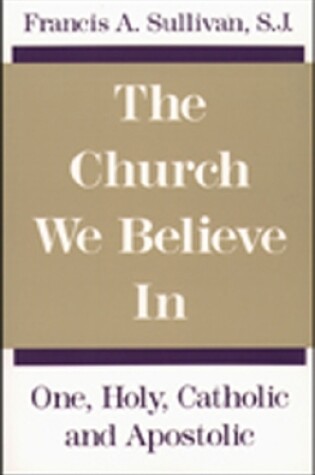 Cover of The Church We Believe In