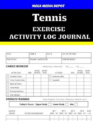 Book cover for Tennis Exercise Activity Log Journal