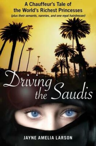 Cover of Driving the Saudis