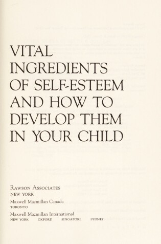 Cover of The 6 Vital Ingredients of Self Esteem and How to Develop Th